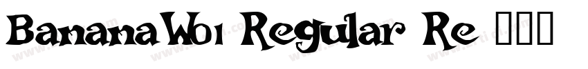 BananaW01-Regular Re字体转换